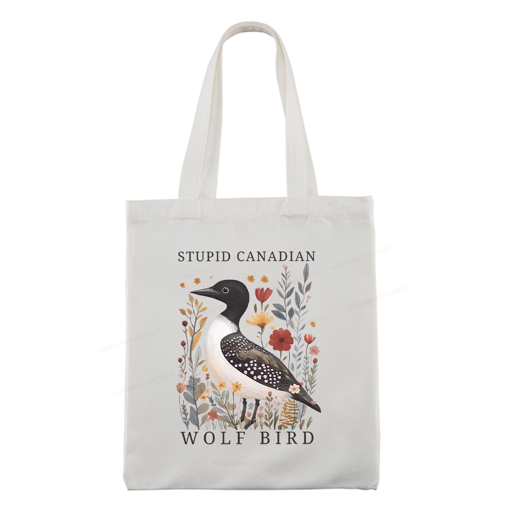 Pagewings Stupid Canadian Wolf Bird Tote Bag