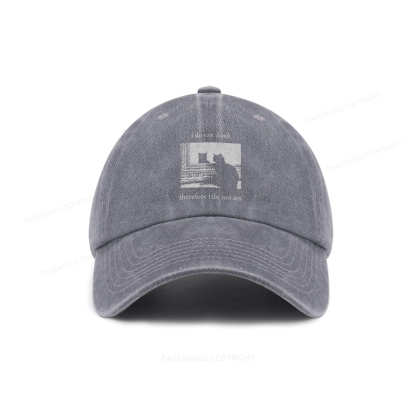Pagewings I Do Not Think Therefore I Do Not Am Washed Cap