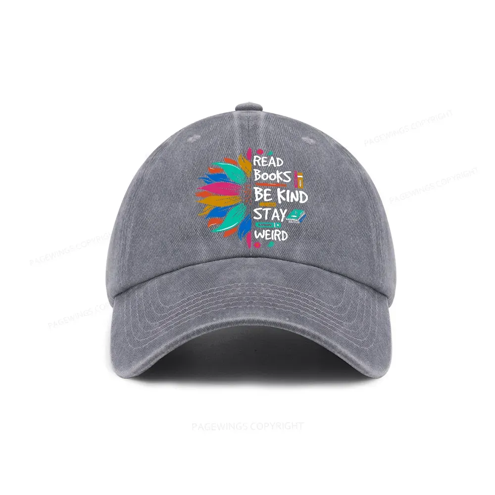 Pagewings Read Books Be Kind Stay Weird on Backpack Washed Cap