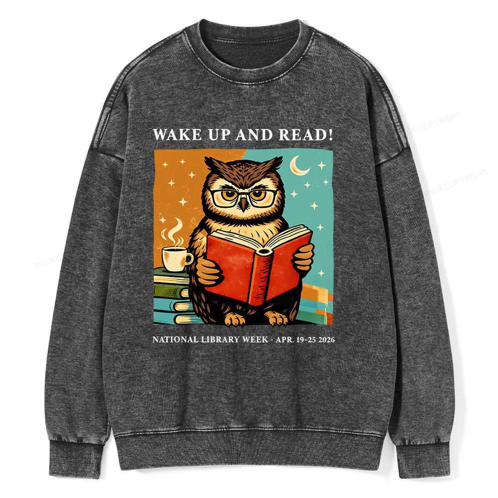 Pagewings Wake Up And Read Unisex Washed Sweatshirt