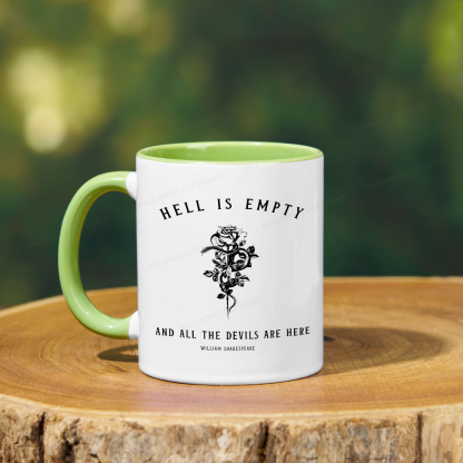 Pagewings Hell Is Empty And All The Devils Are Here Mug