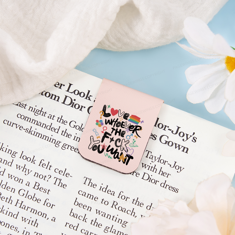 Pagewings Love Whoever The F*ck You Want Magnetic Bookmark