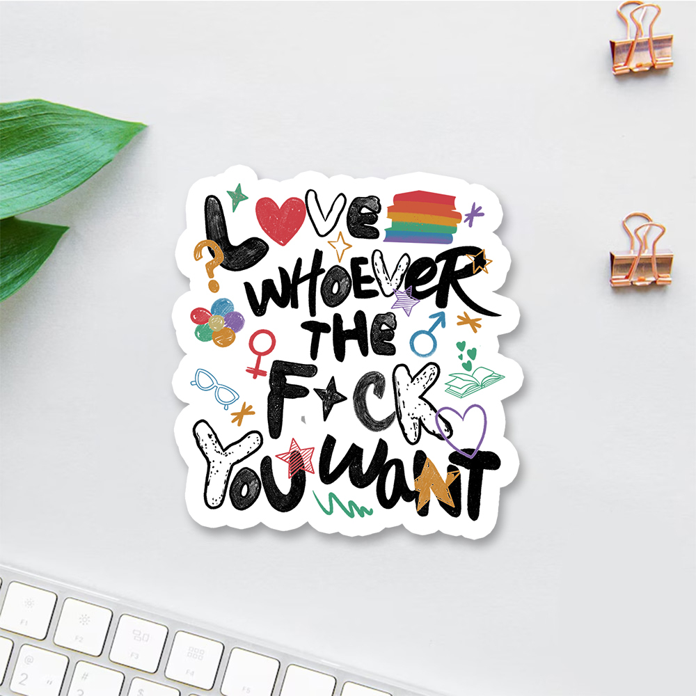 Pagewings Love Whoever The F*ck You Want Sticker