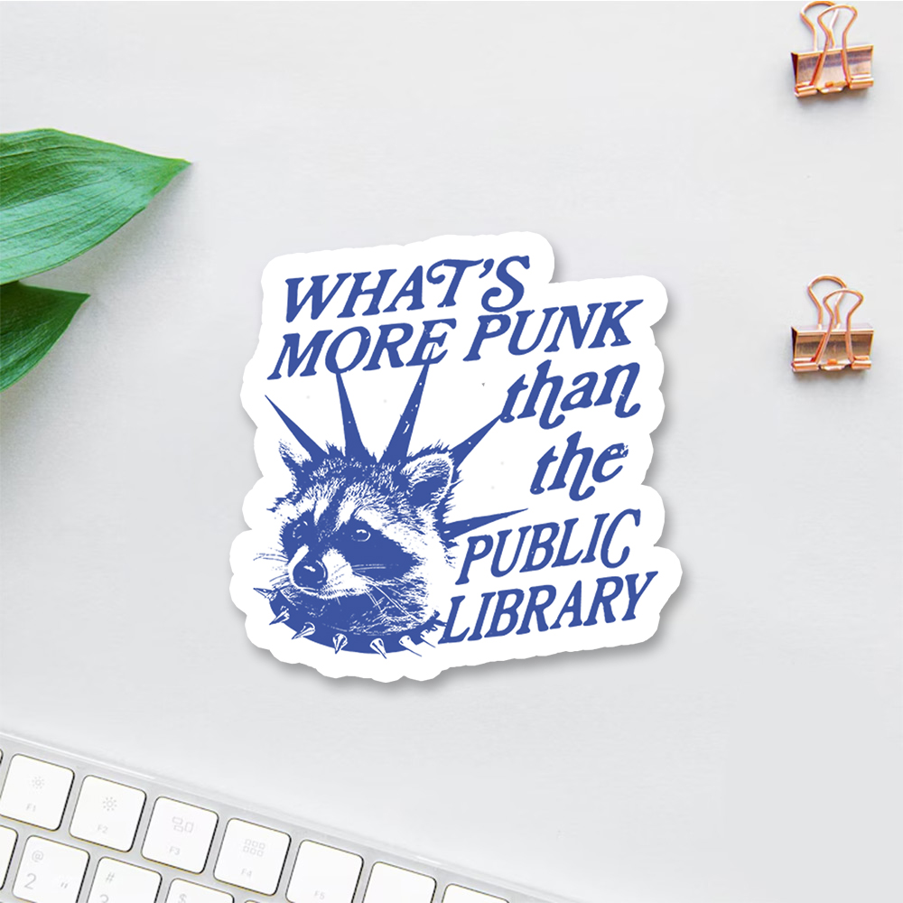 Pagewings What’s More Punk Than The Public Library Sticker
