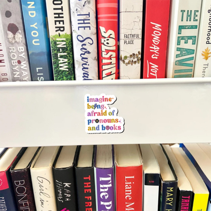 Pagewings Imagine Being Afraid Of Pronouns And Books Fridge Magnet