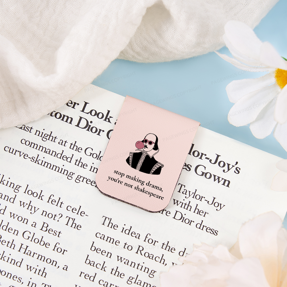 Pagewings Stop Making Drama You're Not Shakespeare Funny Magnetic Bookmark