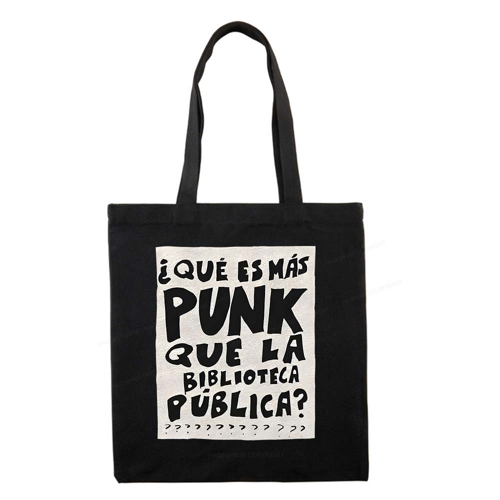 Pagewings What's More Punk Than The Public Library Tote Bag