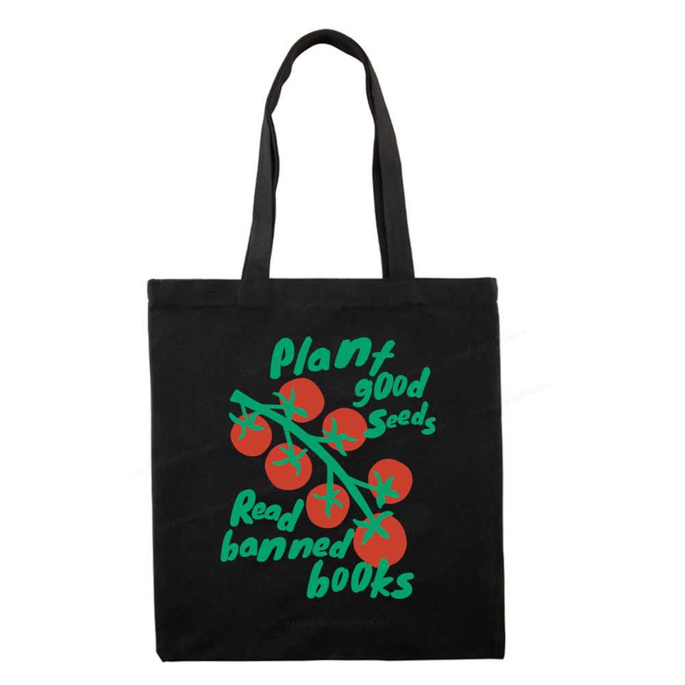 Pagewings Plant Good Seeds Read Banned Books Tote Bag