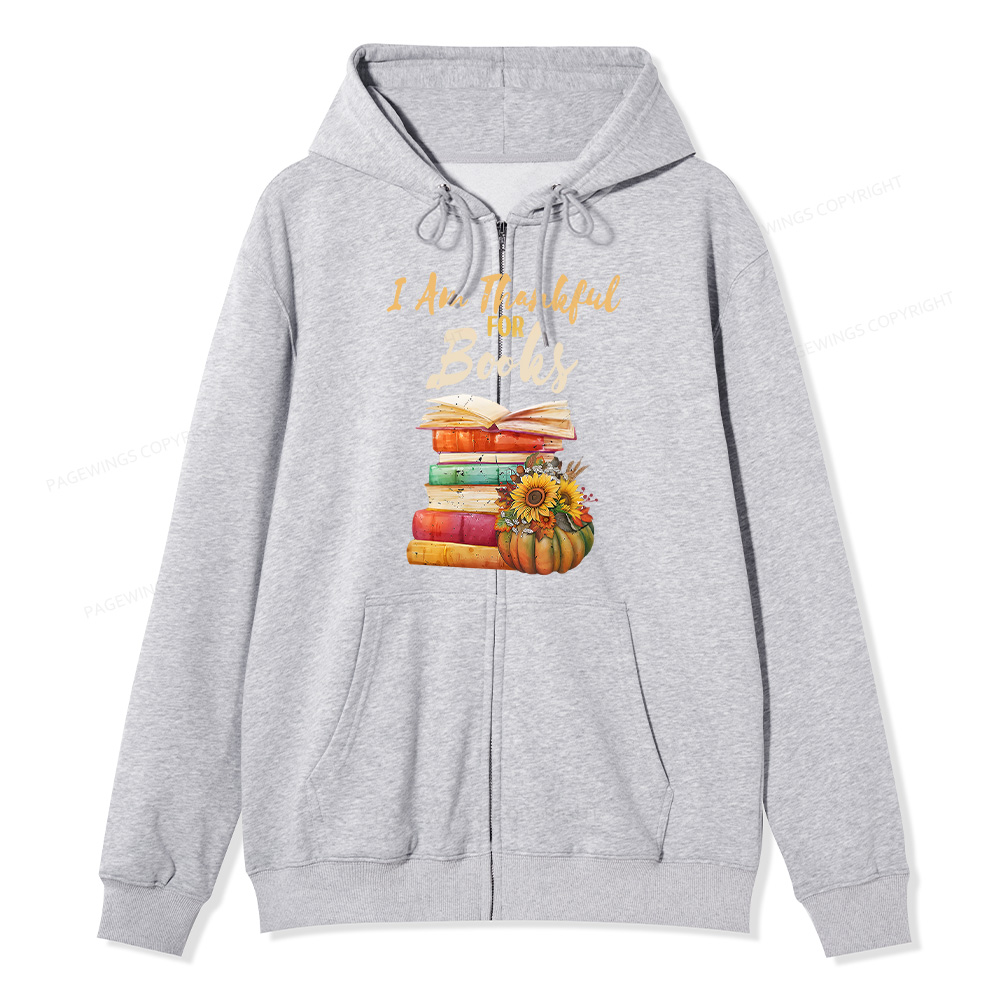Pagewings Thanksgiving I‘m Thankful For Books Unisex Fleece Zip Up Hoodie