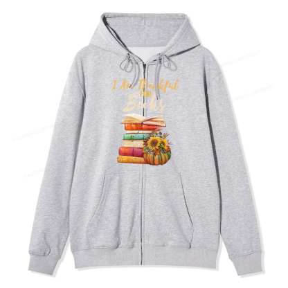 Pagewings Thanksgiving I‘m Thankful For Books Unisex Fleece Zip Up Hoodie