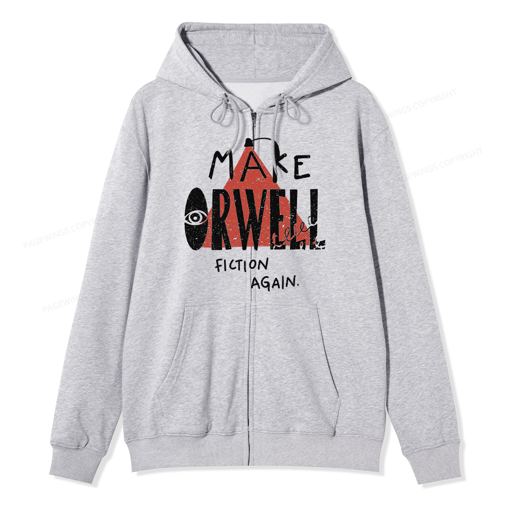 Pagewings Make Orwell Fiction Again Unisex Fleece Zip Up Hoodie