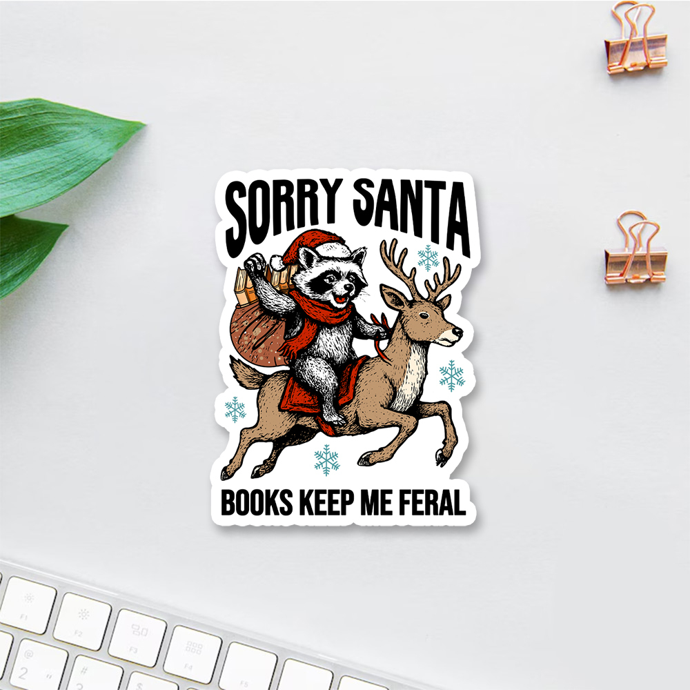 Pagewings Sorry Santa Books Keep Me Feral Sticker