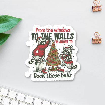 Pagewings I'm About To Deck These Halls Christmas Sticker