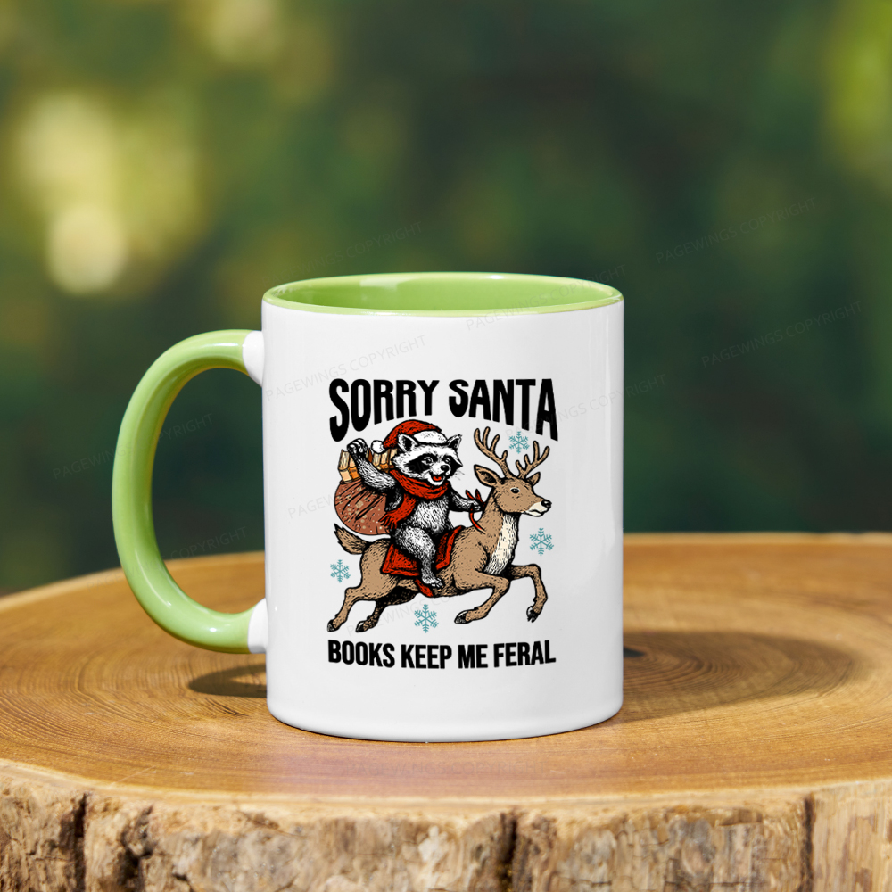 Pagewings Sorry Santa Books Keep Me Feral Mug
