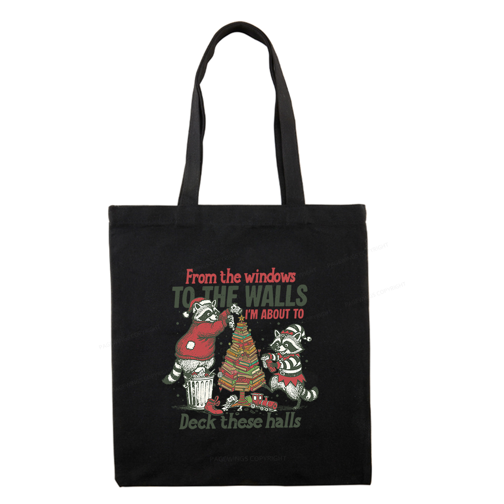 Pagewings I'm About To Deck These Halls Christmas Tote Bag