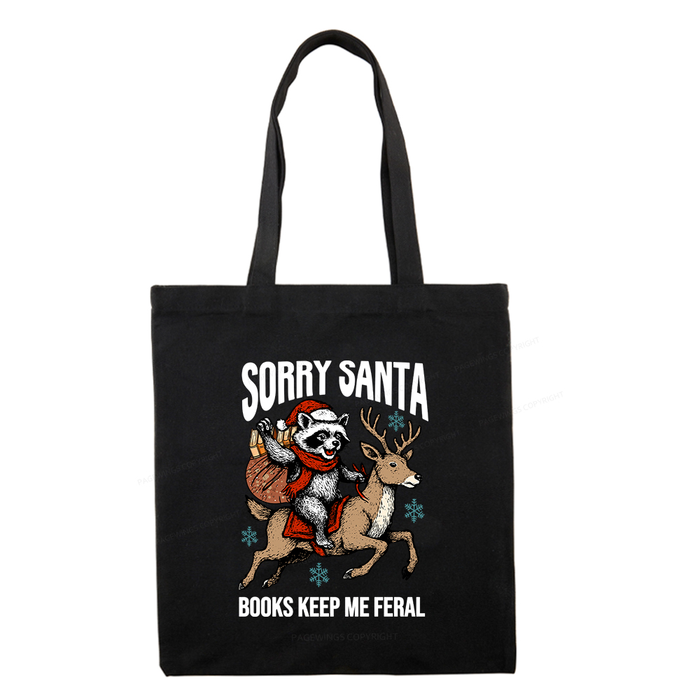 Pagewings Sorry Santa Books Keep Me Feral Tote Bag