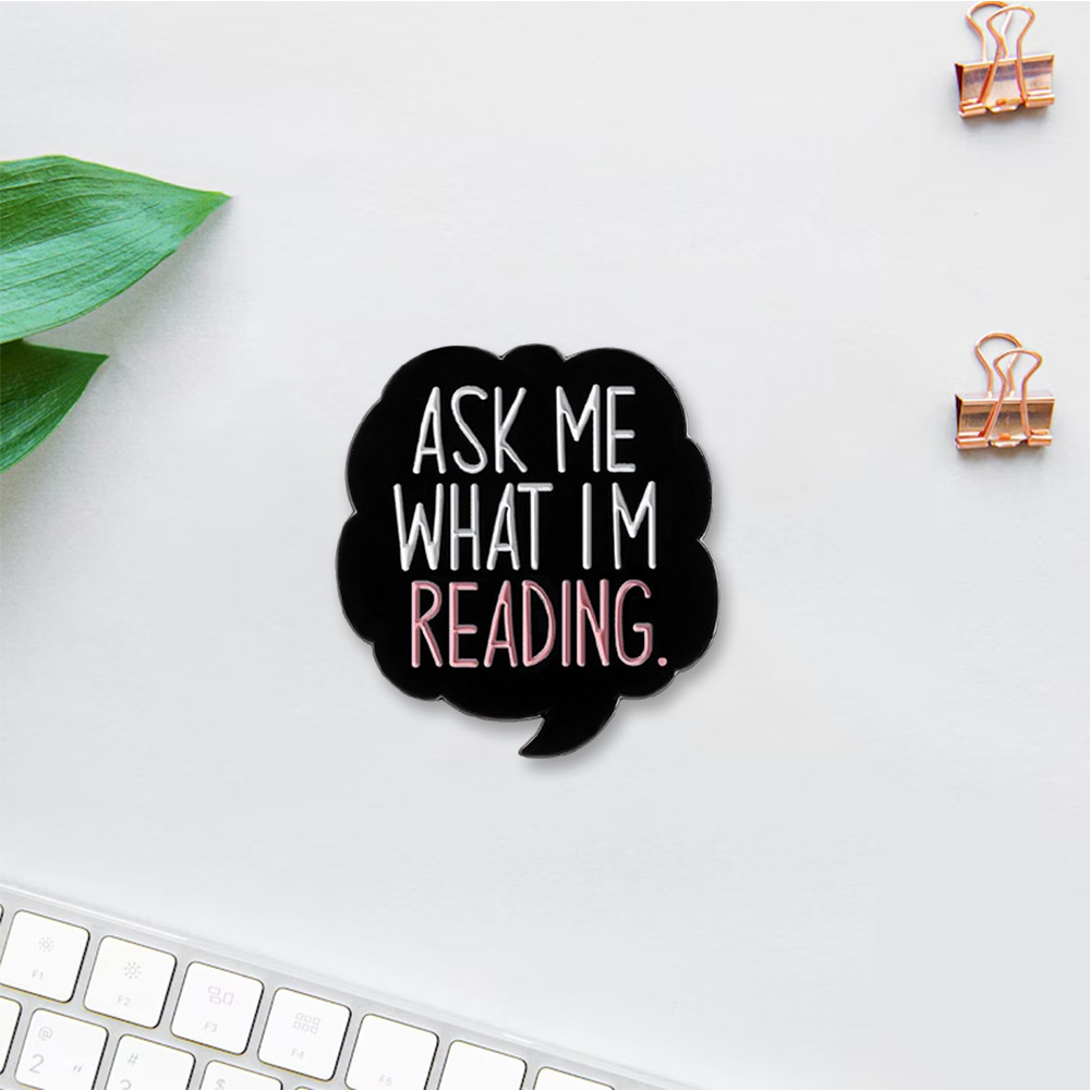 Pagewings Ask Me What I’m Reading Enamel Pin Badge
