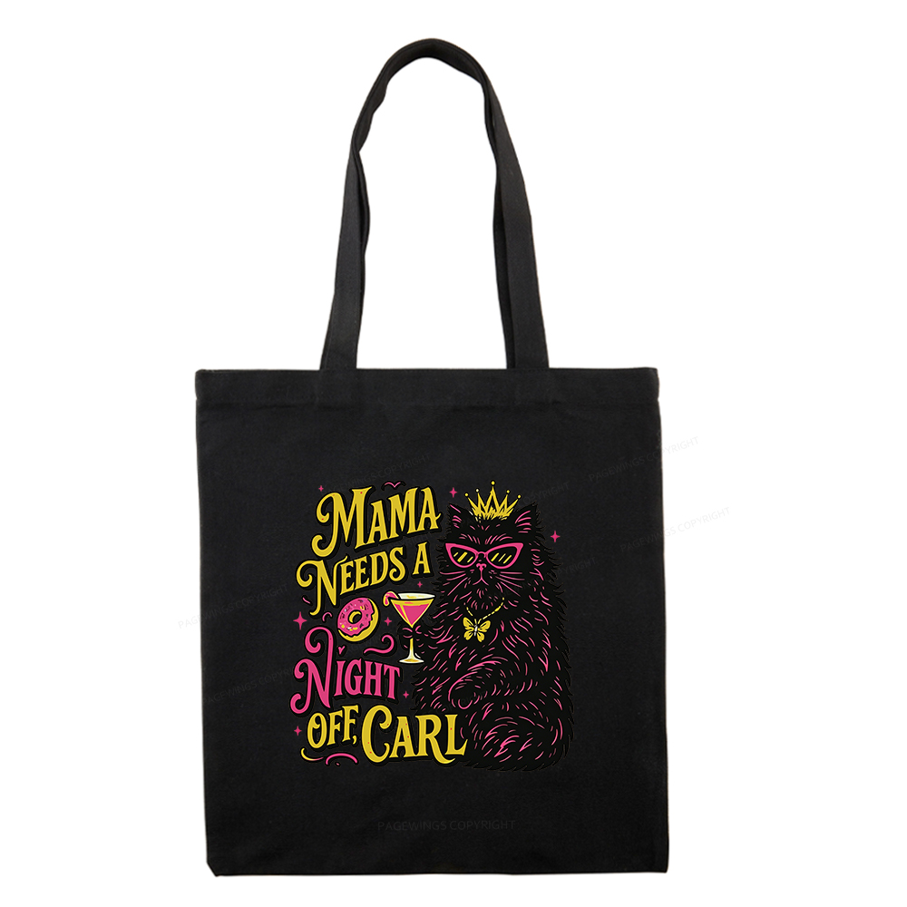 Pagewings Mama Needs A Night Off Tote Bag