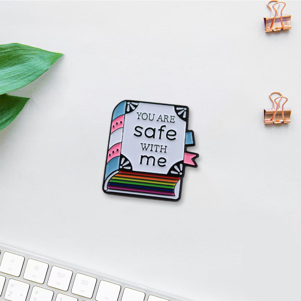 Pagewings You Are Safe With Me Enamel Pin Badge