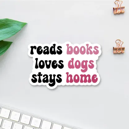 Pagewing Read Books & Love Dogs & Stay Home Sticker
