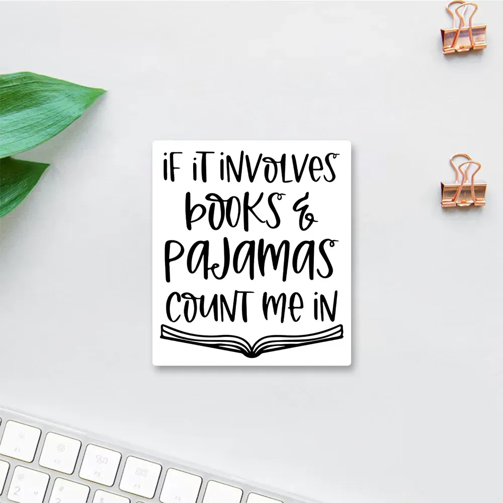 Pagewings If It Involves Books And Pajamas Count Me In Sticker