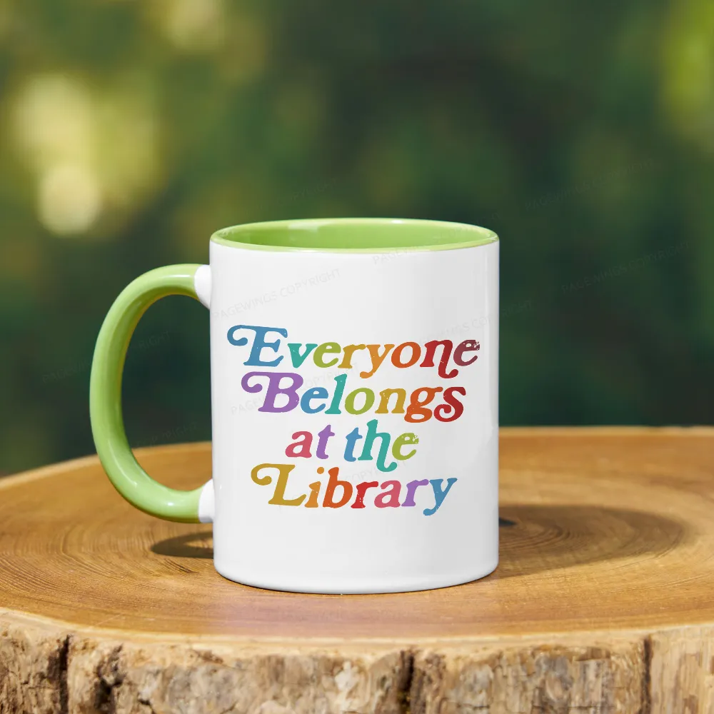 Pagewings Everyone belongs at the library Mug