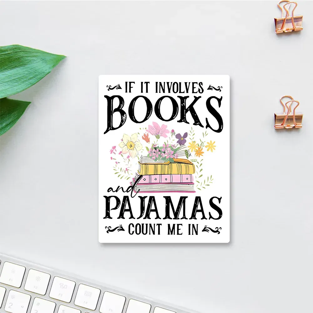 Pagewings If It Involves Books And Pajamas Count Me In Sticker
