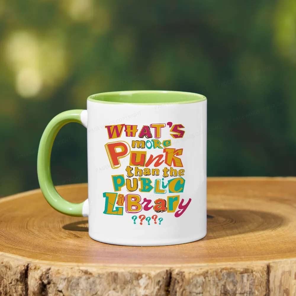 Pagewings What’s More Punk Than The Public Library Mug