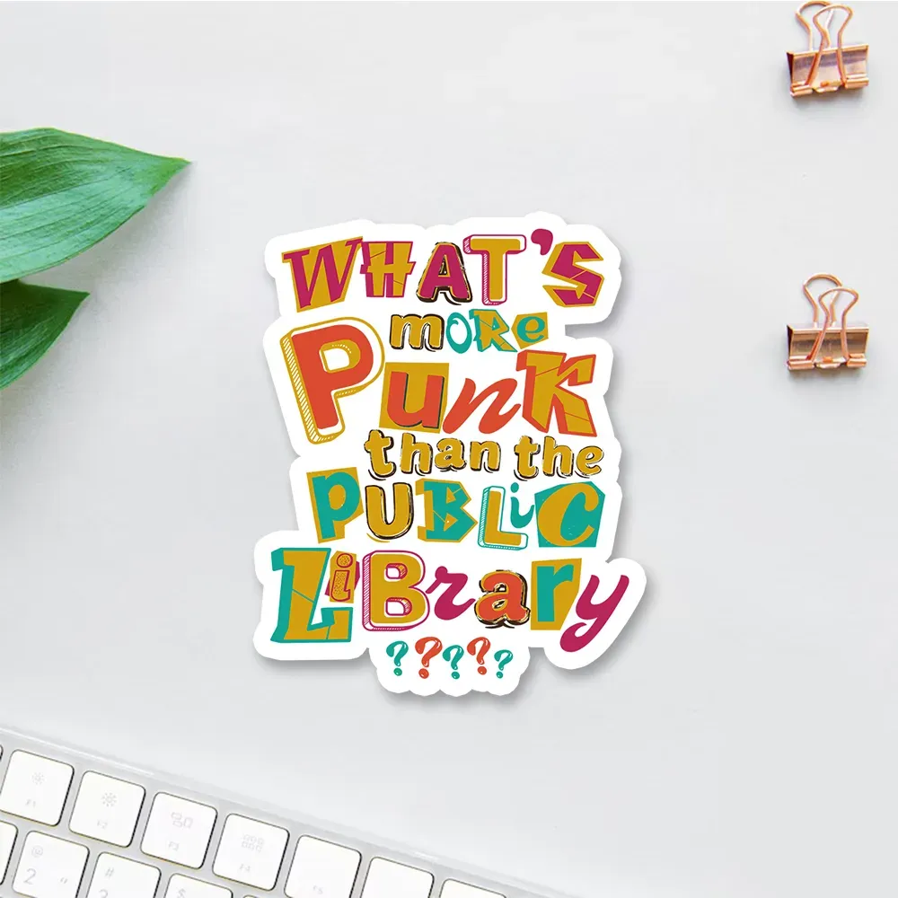 Pagewings What’s More Punk Than The Public Library Sticker