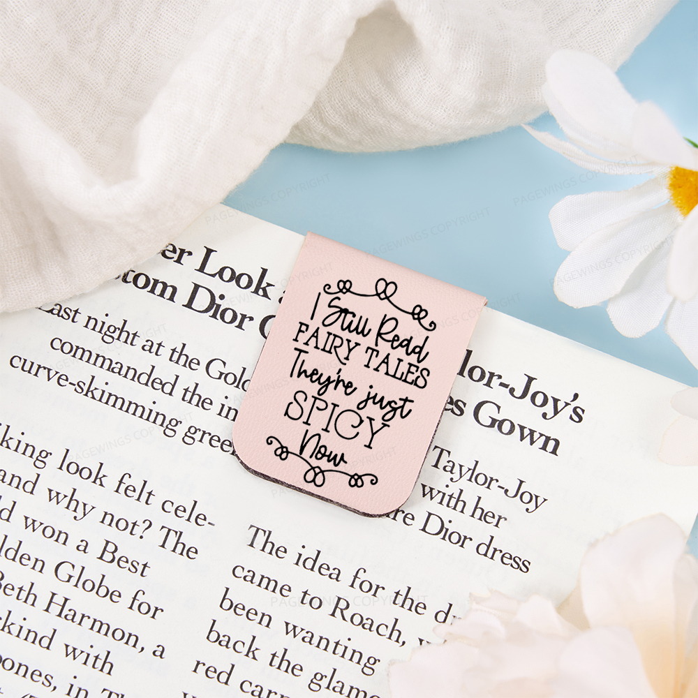 Pagewings I Still Read Fairy Tales They're Just Spicy Now Magnetic Bookmark