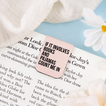 Pagewings If It Involves Books And Pajamas Count Me In Feathers Quotes Magnetic Bookmark