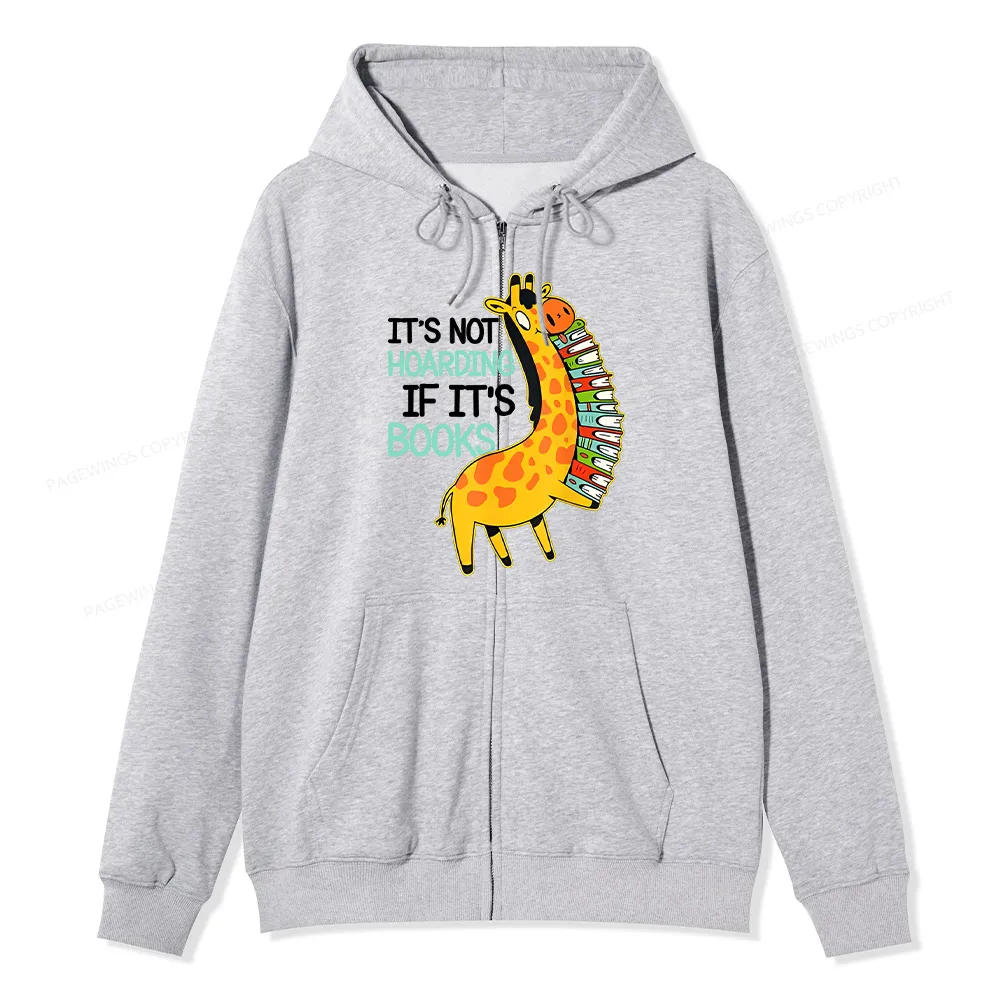 Pagewings It's Not Hoarding If It's Books Unisex Fleece Zip Up Hoodie