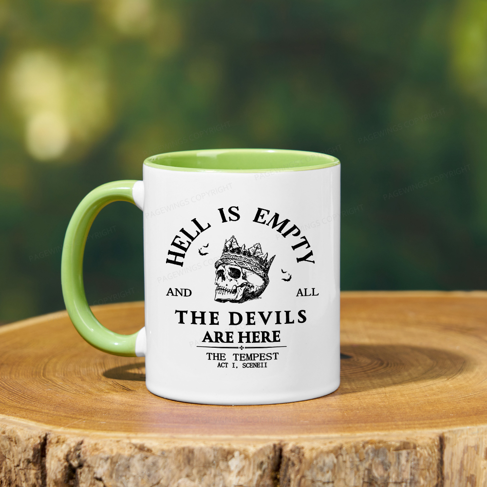 Pagewings Hell Is Empty And All The Devils Are Here Mug