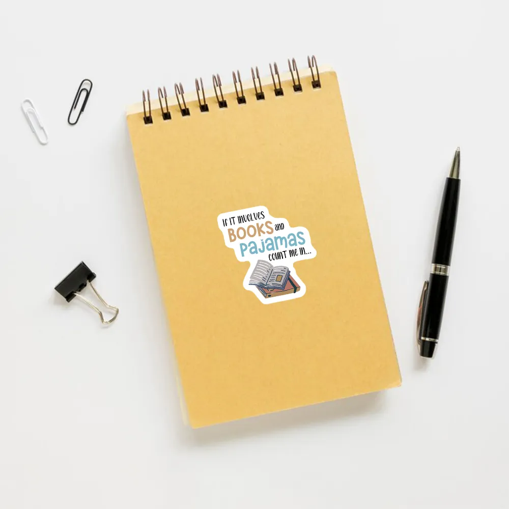 Pagewings If It Involves Books And Pajamas Count Me In Sticker