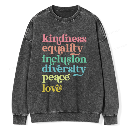 Pagewings Kindness Equality Inclusion Diversity Peace Love Unisex Washed Sweatshirt