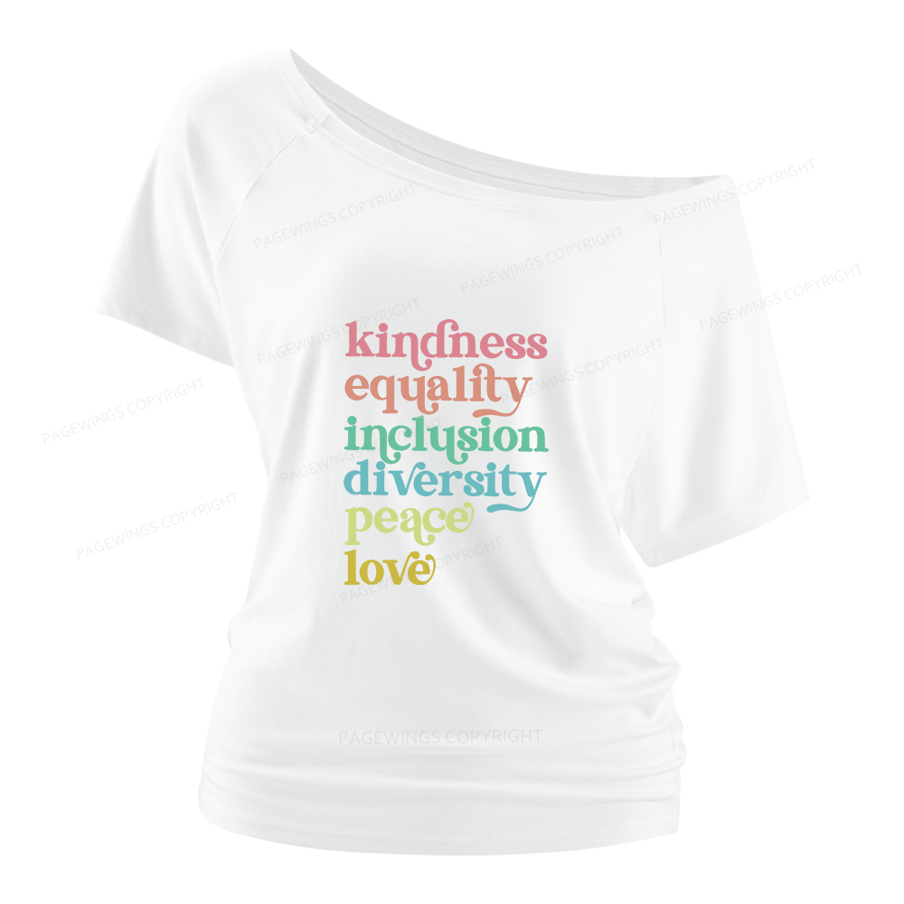 Pagewings Kindness Equality Inclusion Diversity Peace Love Women Off Shoulder T-shirts