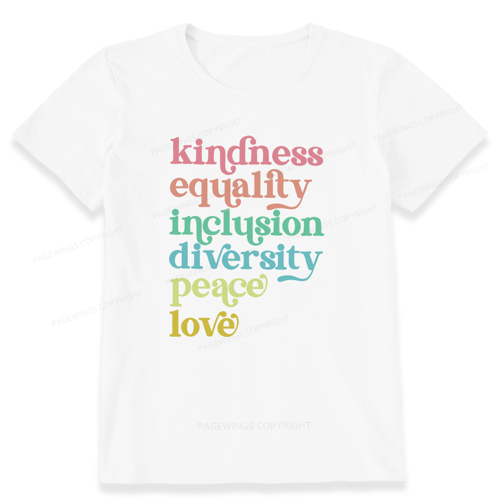 Pagewings Kindness Equality Inclusion Diversity Peace Love Unisex Classic T-shirt