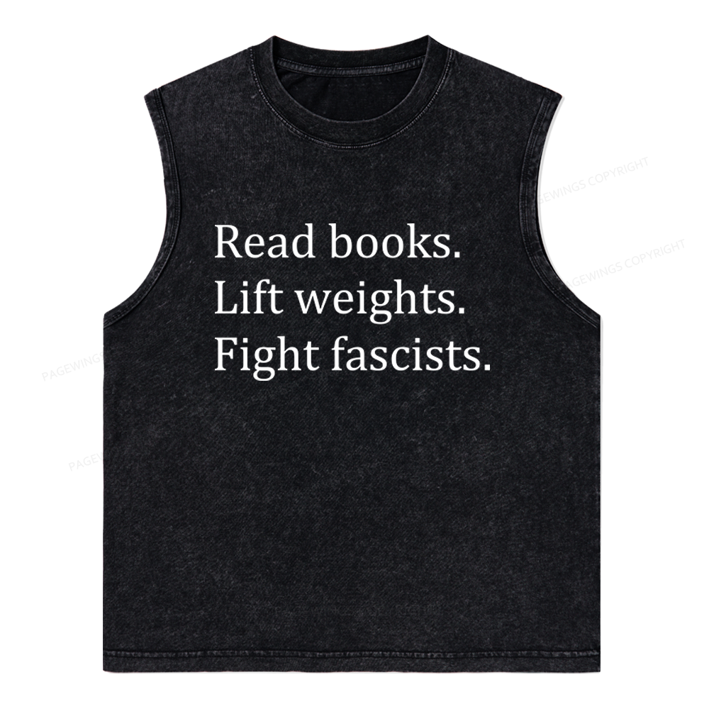 Pagewings Read Books Lift Weights Fight Fascists Unisex Washed Tank Top