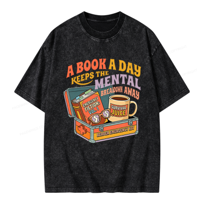 Pagewings A Book A Day Keeps The Mental Breakdown Away Unisex Washed T-shirt