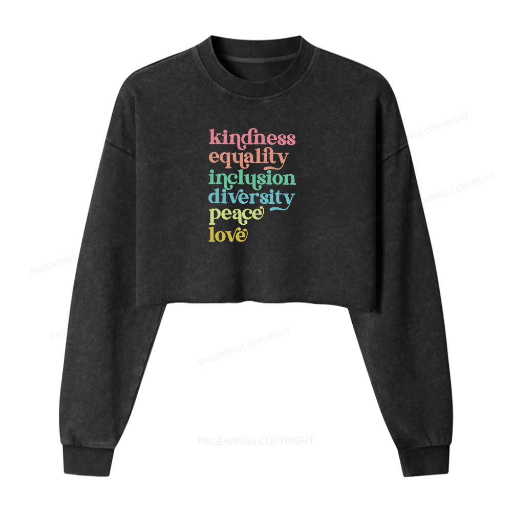 Pagewings Kindness Equality Inclusion Diversity Peace Love Washed Crop Sweatshirt