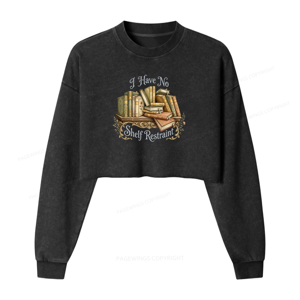 Pagewings I Have No Shelf Restraint Washed Crop Sweatshirt