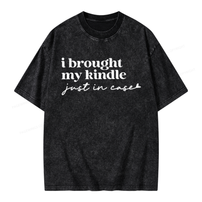 Pagewings I Brought My Kindle Just In Case Unisex Washed T-shirt