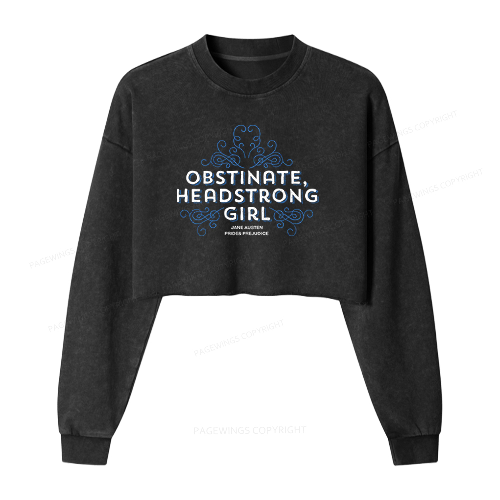 Pagewings Obstinate Headstrong Girl Washed Crop Sweatshirt