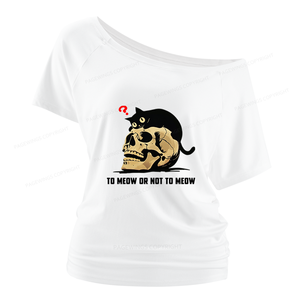 Pagewings To Meow Or Not To Meow Women Off Shoulder T-shirts