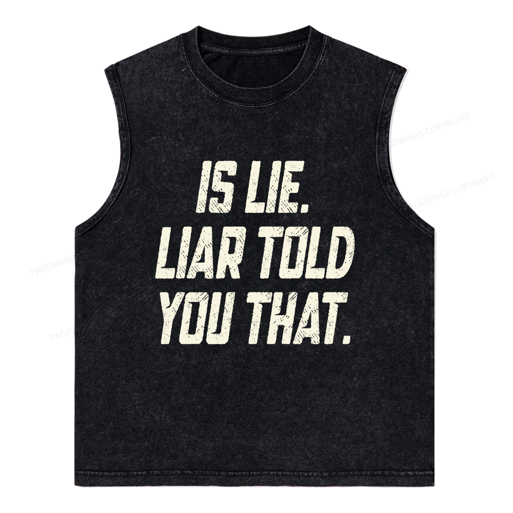 Pagewings Is Lie Liar Told You That Unisex Washed Tank Top