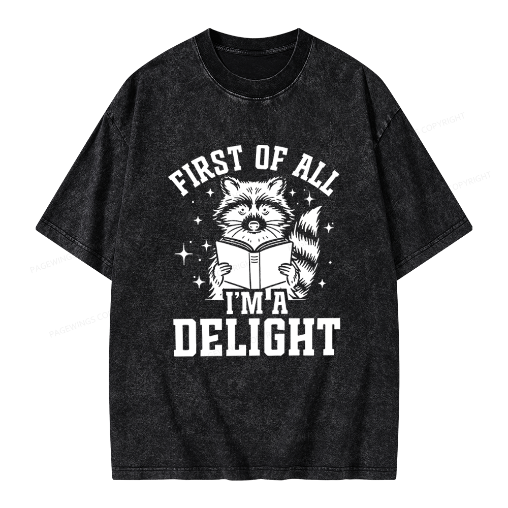 Pagewings First of All I’m a Delight Unisex Washed T-shirt