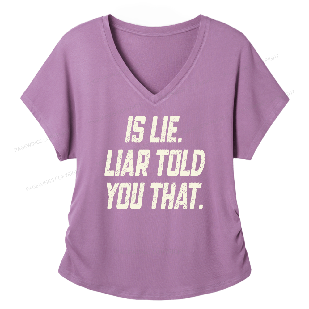 Pagewings Is Lie Liar Told You That Soft Women's Modal V-neck T-shirt