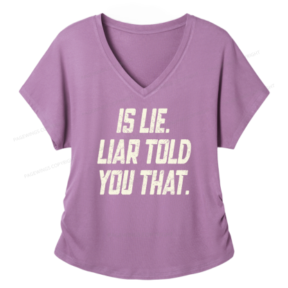 Pagewings Is Lie Liar Told You That Soft Women's Modal V-neck T-shirt
