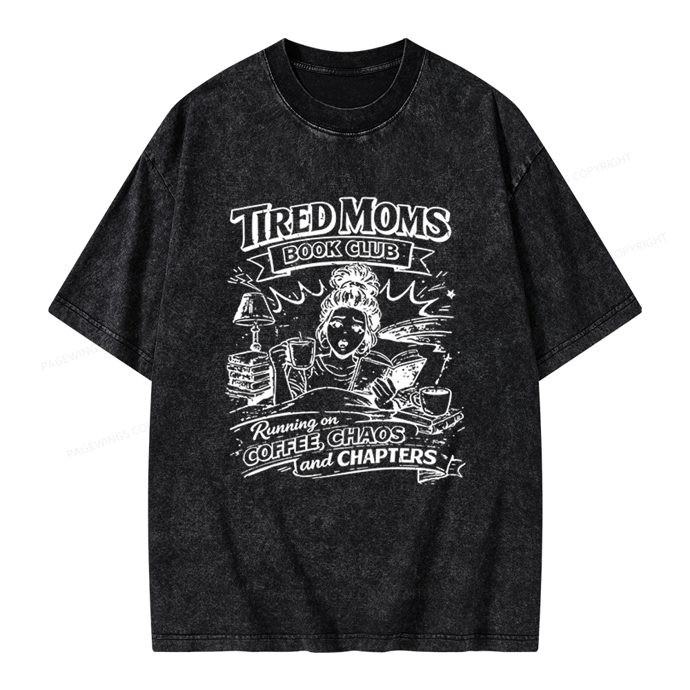 Pagewings Tired Moms Book Club Unisex Washed T-shirt