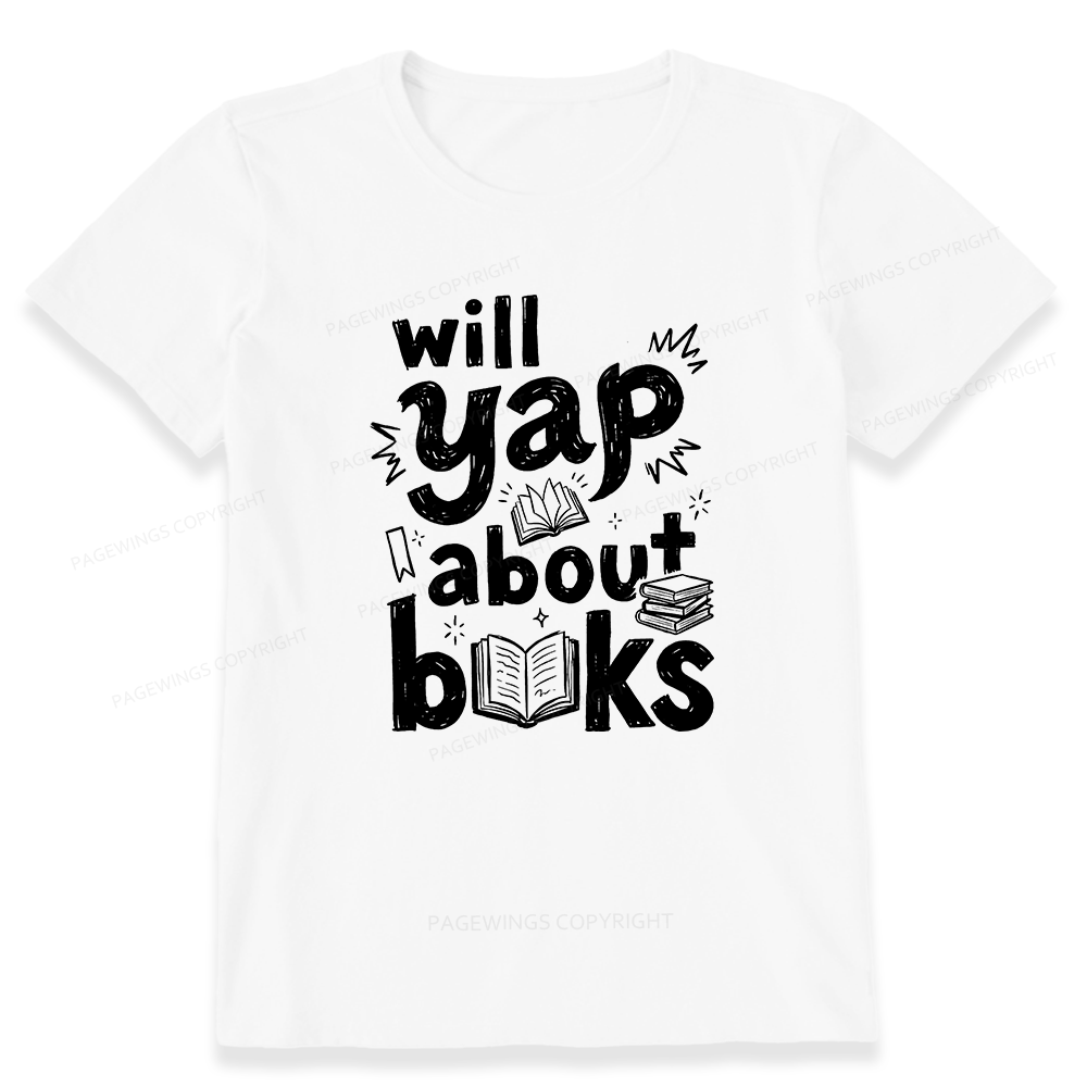 Pagewings Will Yap About Books Unisex Classic T-shirt